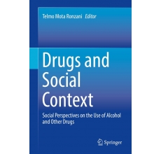 Drugs and Social Context Social Perspectives on the Use of Alcohol and Other Drugs